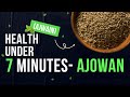 Ajowan ajwain for health  health under 7 minutes by vishal saini