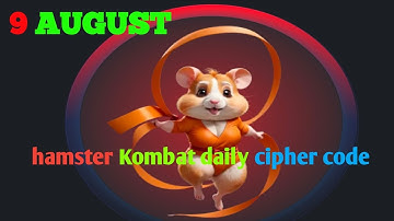 Hamster Kombat Daily Cipher Code 9 AUGUST | Hamster Kombat Daily Cipher Code Today  | Hamster Kombat