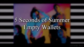 5 Seconds of Summer – Empty Wallets (Lyrics)