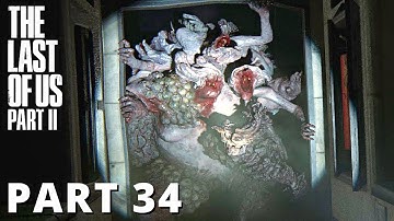 THE LAST OF US 2 Gameplay Walkthrough Part 34 - No Commentary (FULL GAME)
