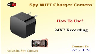 WIFI Spy Charger Camera Night Vision || Asleesha || How To Use?