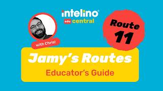 Jamy’s Routes 11 Walkthrough – Educator’s Guide