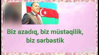 Biz azadıq,biz müstəqilik,biz sərbəstik Ulu Öndər Heydər Əliyev.