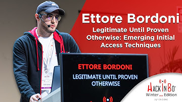 Legitimate Until Proven Otherwise: Emerging Initial Access Techniques - Ettore Bordoni | HiB W2025