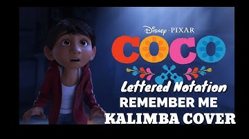 COCO OST | Remember me | KALIMBA COVER | with Letter Notation