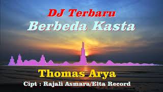 DJ Berbeda kasta Full Bass terbaru || DJ Dangdut Remix Terbaru.