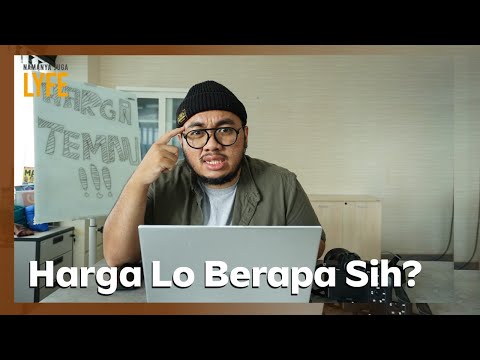 Derita Pekerja Freelance, Nentuin Harga Aja Bingung Sendiri | Namanya Juga Lyfe