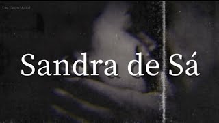 Video thumbnail of "Sandra De Sá - Retratos E Canções (Letra) ᵃᑭ"