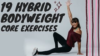 19 Hybrid Bodyweight Core Exercises
