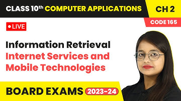 Information Retrieval - Internet Services and Mobile Technologies | Class 10 Computer Applications