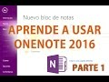 Aprende a usar OneNote 2016 - Vista general parte 1/4
