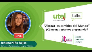 Abraza los cambios del mundo I UTEL Univesidad Colombia