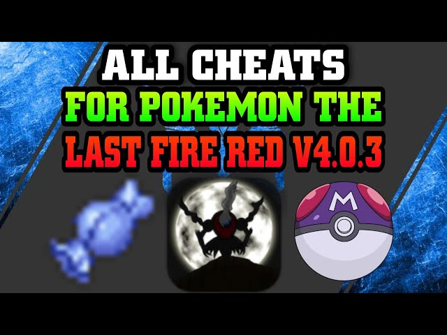 Pokemon The Last Fire Red Cheats - PokéHarbor