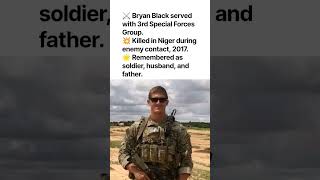 Full 💥🔥💪KILLED IN NIGER DURING ENEMY CONTACT, 2017, STAFF SGT. BRYAN🌟❤️🕊️ #BryanBlack#GreenBerets #USArmy Guide