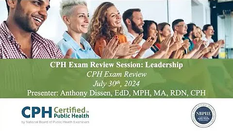 CPH Exam Review - Leadership