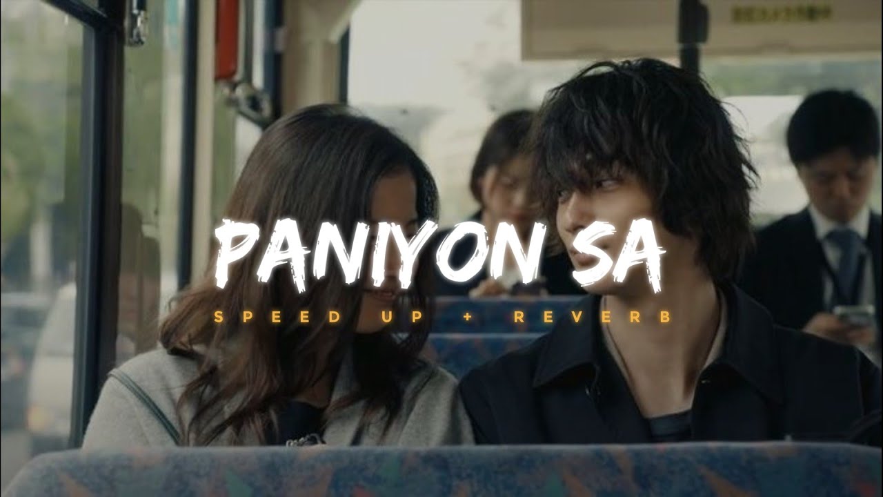 Paniyon Sa - Atif Aslam & Tulsi Kumar [ sped up ] [ with anime scenery ...