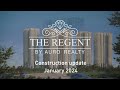 The regent construction update jan2024  auro realty