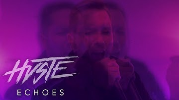 HVSTE - Echoes (Official Music Video)