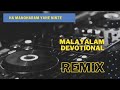 Ha Manoharam Remix ഹ മന ഹര യ ഹ ന ന റ DJ Savyo Malayalam Christian Devotional With Lyrics 