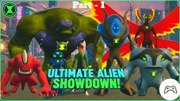 Part-1 All Ben 10 Alien Transformations & Ultimate Forms | Fan-Made Game Showcase I ben 10 galvan