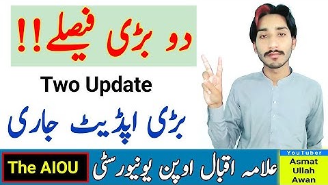 AIOU Two Big Decision | 2 Big Update | AIOU Two Update | AIOU 2023 Update | The AIOU