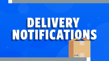 eCommerce Package Carrier Delivery Notifications - Shift4Shop