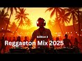 Reggaeton Mix 2025 Edition 3 Summer Reggaeton Best Latin Beats Party Hits Dance Mix Reggaeton Mix 2025 Edition 3 Summer Reggaeton Best Latin Beats Party Hits Dance Mix