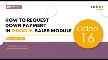 How to Request Down Payment in Odoo 16 Sales App | Odoo 16 Functional Videos