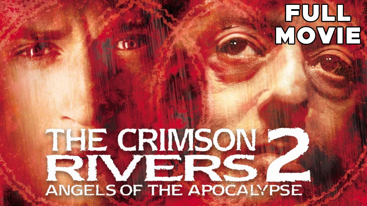 Crimson Rivers 2 Angels Of The Apocalypse FULL MOVIE Christopher