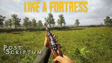 Like A Fortress in Post Scriptum | Post Scriptum German Grenadier | Post Scriptum 2022 Gameplay