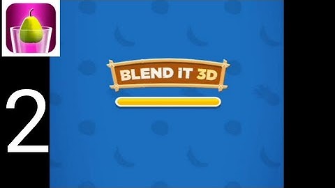 Blend It 3D: Gameplay Walkthrough part 2