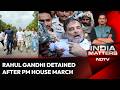 High Drama In Delhi: Rahul Gandhi Leads Protest To PM's Residence, Detained By Police