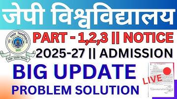 🔴 JP University Part 1,2,3 || 2025-27 Admission Important Update | PG 2025-27 Important Update Li...