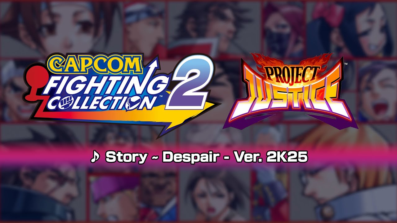 [Capcom Fighting Collection 2] Project Justice Ver. 2K25 Music: Story ~ Despair
