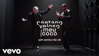 Caetano Veloso - Sem Samba Não Dá (Visualizer) chords