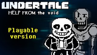 UNDERTALE Help From The Void - Phase 1 [Full battle]