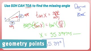 Geometry Points: Use SOH CAH TOA to Find the Missing Angle of a Right Triangle (Example 3: tan⁻¹)
