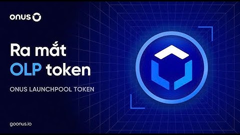 Hướng dẫn tham gia Farming launchpool nhận Token OLP trên #ONUS
