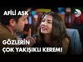 Gözlerin çok yakışıklı Kerem! - Afili Aşk 18. Bölüm