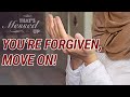 You're Forgiven, Move On! - That's Messed Up! - Nouman Ali Khan
