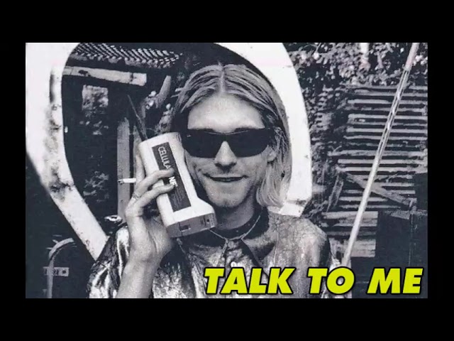 Nirvana - Talk To Me (Studio) class=