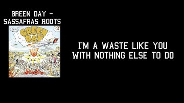 Sassafras Roots- Green Day (lyrics) 4K