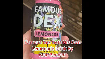 Famous Dex Gets His Own Lemonade Drink By Cole Bennett
