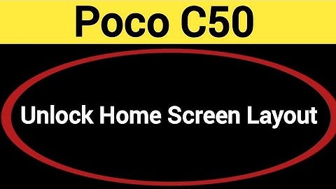 How to unlock home screen layout, Poco C50 me home screen layout is locked kaise hataye