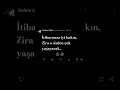 itibarınıza iyi bakın, Zira o sizden çok yaşayacak #keşfet #sözler #shortvideo #görbeni #keşfetteyiz