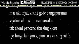 MusicStudio NCS - Nella Kharisma ft. Pendhoza Pokemon ( Video Lirik )