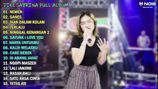 DIKE SABRINA 'NEMEN' FULL ALBUM TERBARU 2023