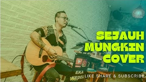 Sejauh Mungkin - Ungu Cover Eka Kedel