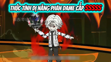 THỨC TỈNH DỊ NĂNG PHẢN DAME CẤP SSSSS | Tập 01-18 | Cua Lười Rồi