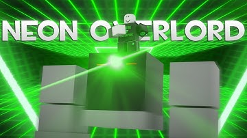 Roblox Script Showcase Episode#1511/Neon Overlord